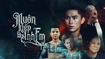 MUÔN KIẾP LÀ ANH EM - DU THIÊN [OFFICIAL MUSIC VIDEO]