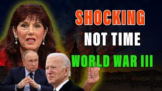 Donna Rigney | It is not the time for World War III | Words from God