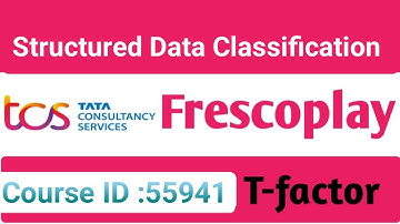 Structured Data Classification mcq answers||Fresco play courses ||without handson||T-factor||TCS.