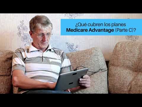 ¿Qué cubren los planes MEDICARE ADVANTAGE Parte C?