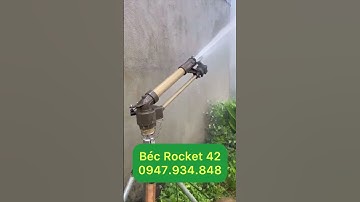 Béc Rocket 42 bán kính phun xa 42m chạy bằng bánh răng . Chuyên tưới cà phê ,chè, dâu … 0947.934.848