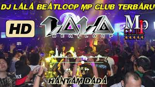 DJ LALA BEATLOOP MP CLUB TERBARU!!! (1 DESEMBER 2023) #djviral #dj #djlalabeatloop