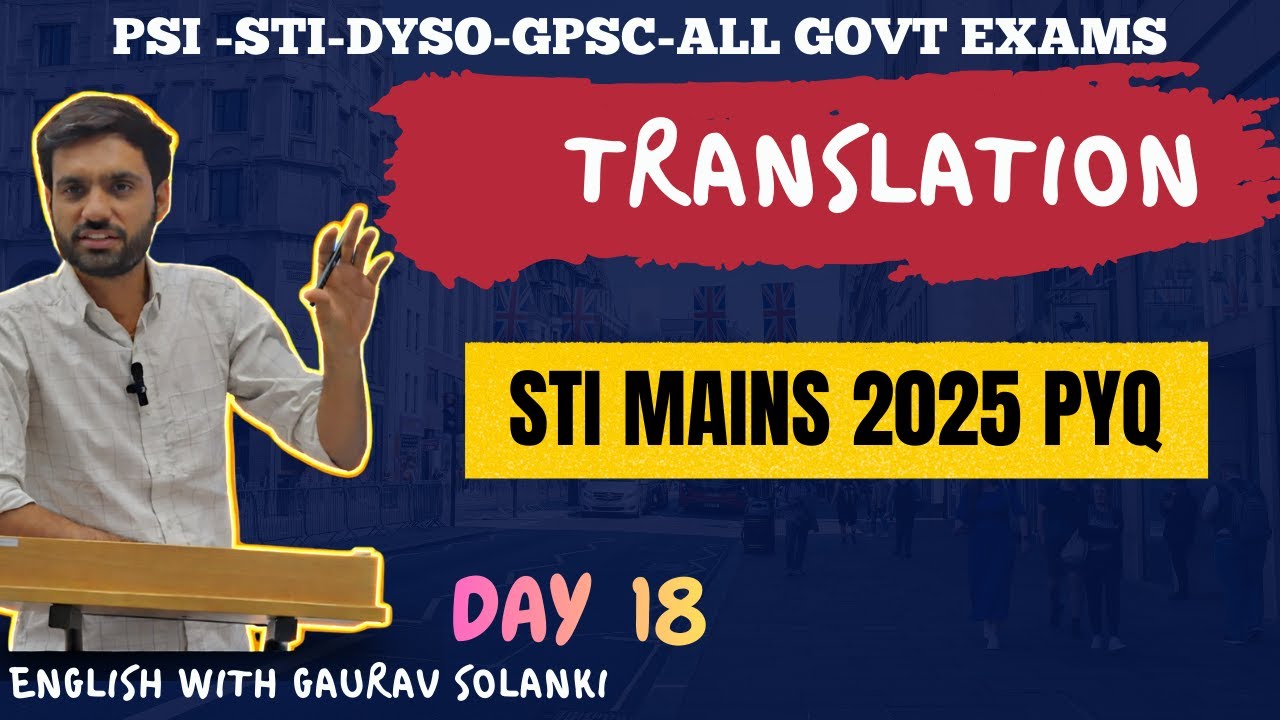 ગુજરાતી–અંગ્રેજી ટ્રાન્સલેશન | DAY 18 | PYQ (STI MAINS 2025)