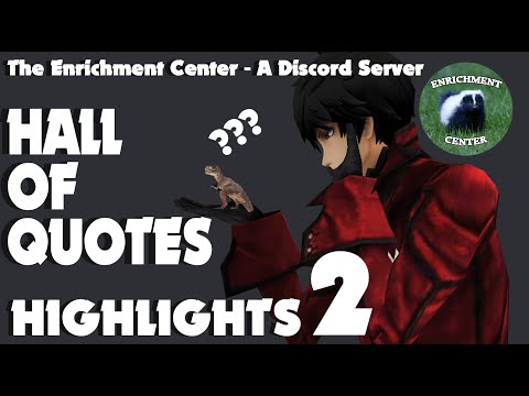 The Enrichment Center - Hall of Quotes Highlights 2
