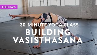 INTERMEDIATE YOGA CLASS 🔥 Creative Vasisthasana Variations with Alba Avella (Full Class)