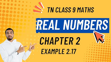 TN class 9 Maths chapter 2 Real Numbers - Example 2.17 solution in tamil #tnstateboardmaths