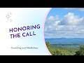 Mindfulness Moment: Honoring the Call