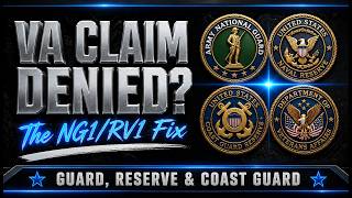 Why VA Denies Guard & Reserve Disability Claims - The NG1RV1 Records Fix