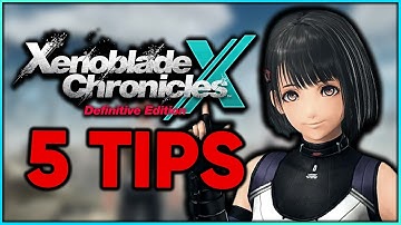 5 Helpful Tips Before You Play Xenoblade Chronicles X!