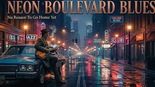 Neon Boulevard Blues 🚗 Slow Chicago Guitar for Midnight Drives