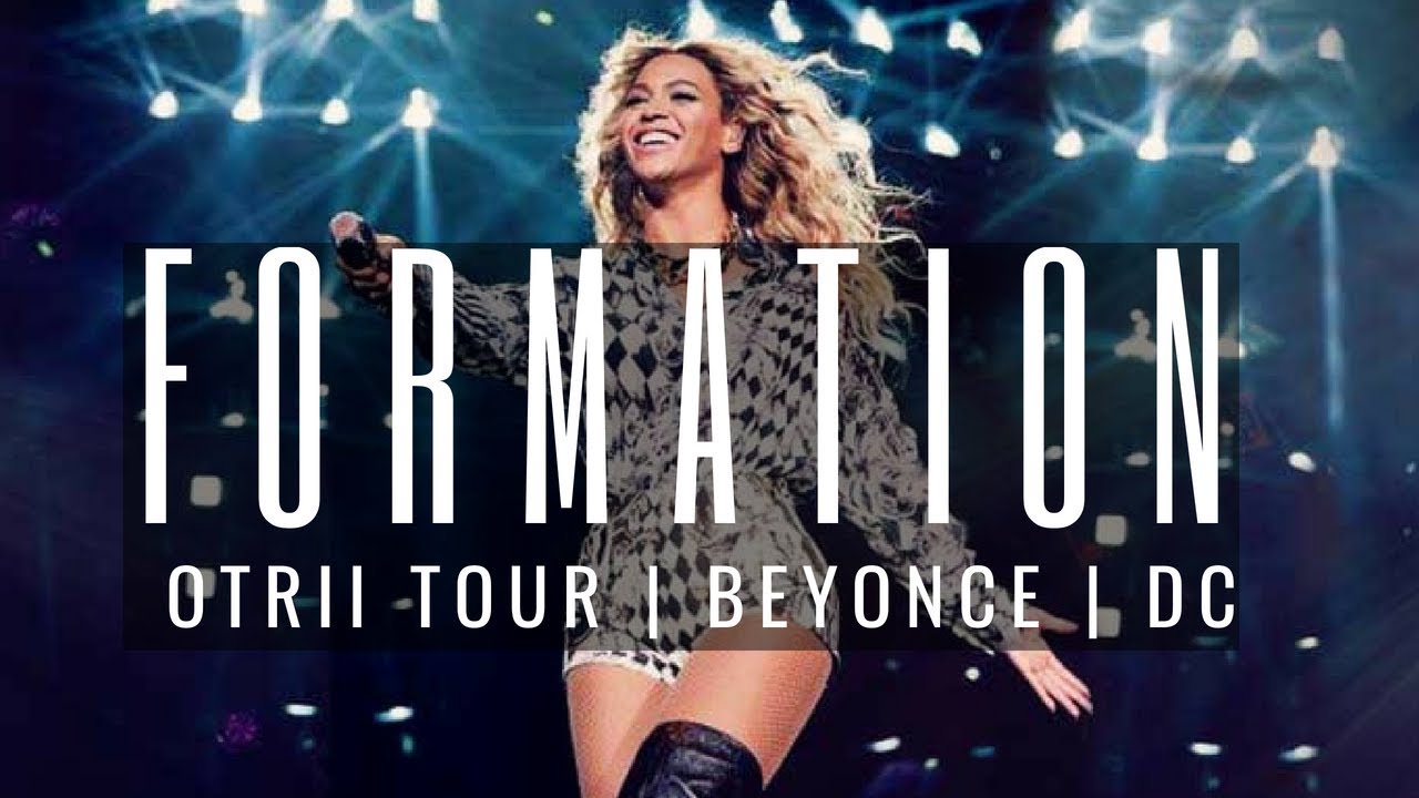 Beyoncé - OTR II - Formation | LIVE IN DC - YouTube