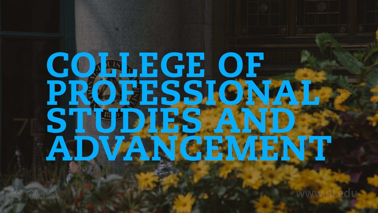 The College of Professional Studies and Advancement | National Louis University