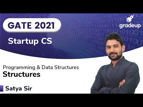 Structures | Programming and Data Structures | GATE 2021 | Satya Sir | Gradeup