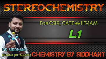 Live Organic Batch  STEREOCHEMISTRY Lec. 1 Application 1st class for CSIR NET GATE IIT-JAM CHEMISTRY