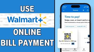كيفية استخدام خدمة دفع الفواتير عبر الإنترنت من وول مارت ٢٠٢٤ screenshot 4