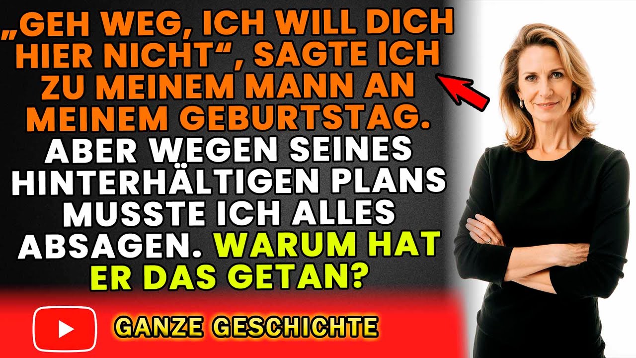 Geburtstagsdrama: Ich sagte meinem Mann, er solle „weggehen“ – was dann geschah!