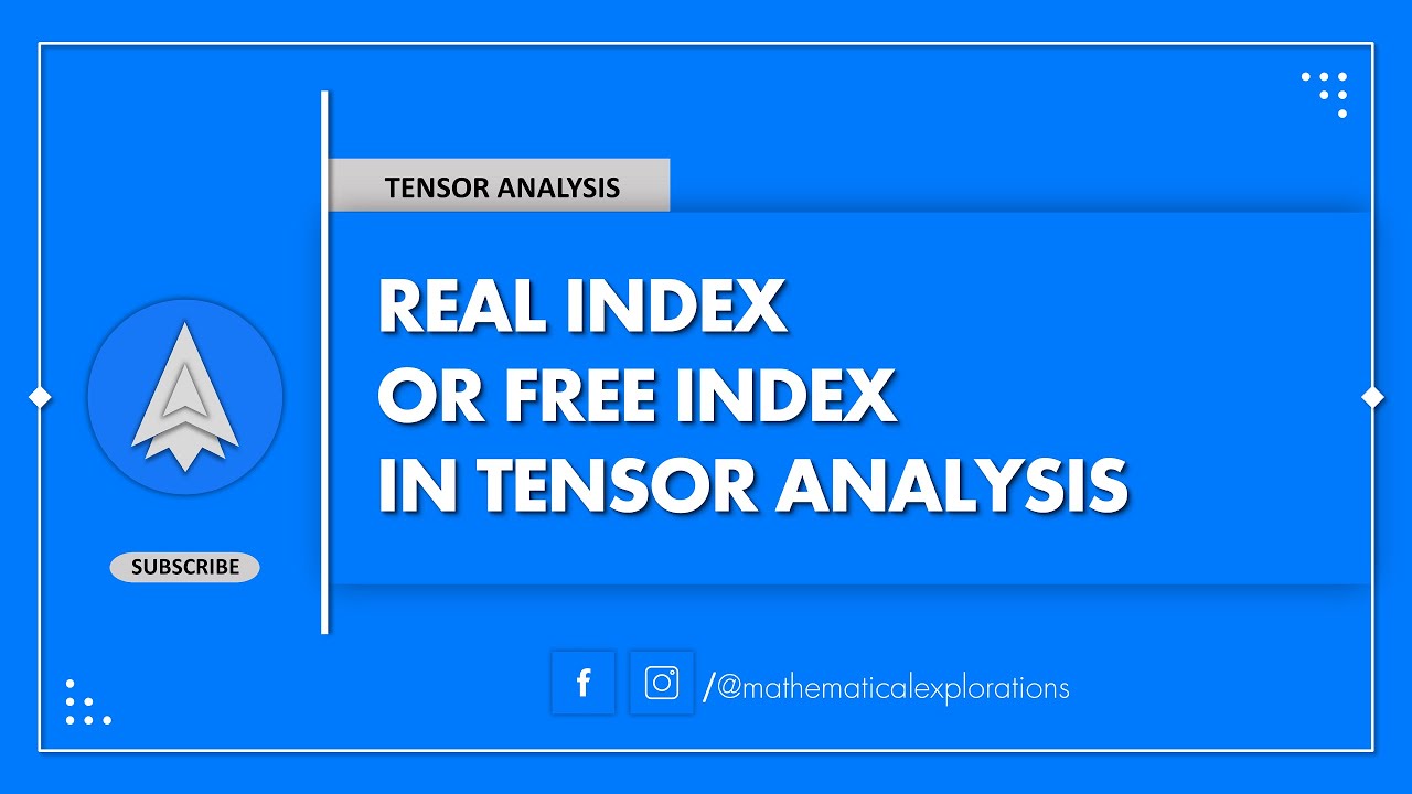 Freeindex Real Index or Free Index || Tensor Analysis || Mathematical ...