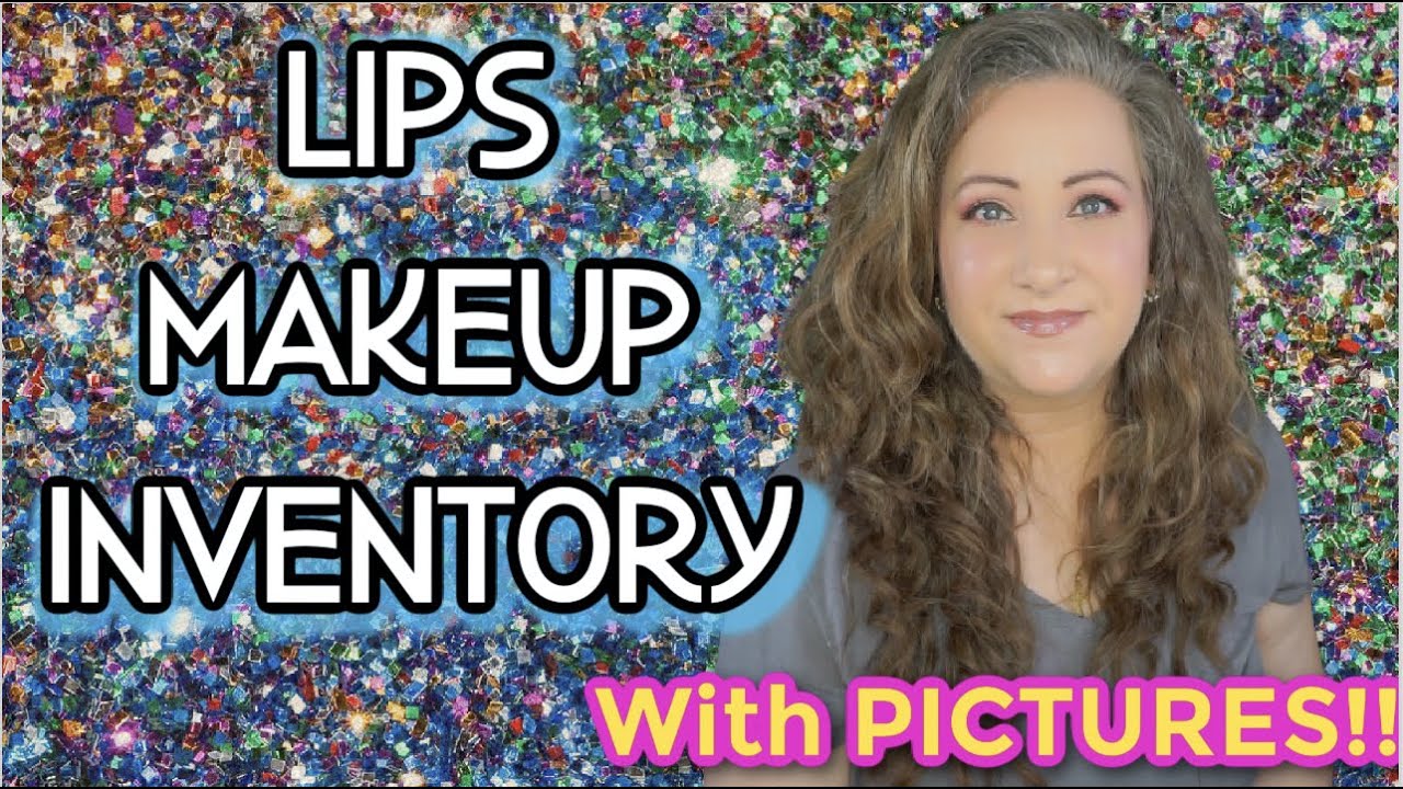 Lips Makeup Inventory WITH PICTURES!!! 2022 | Jessica Lee
