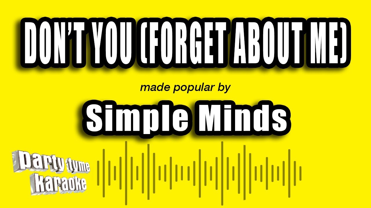 Simple Minds - Don't You (Forget About Me) (Karaoke Version) Chords