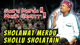 Sholawat merdu | Shollu Sholatain - Baihaki