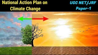 National Action Plan on Climate Change || 8 Mission under NAPCC Explained || UGC NET/JRF Paper-1