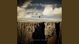Video thumbnail of "Sent by Ravens - Best In Me"