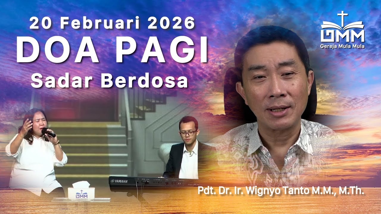 DOA PAGI | Sadar Berdosa - 20 Februari 2026 | Ps. Wignyo Tanto