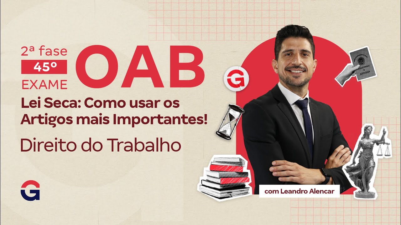 2ª fase 45º Exame da OAB | Lei Seca: Como Usar os Artigos Mais Importantes! | Direito do Trabalho