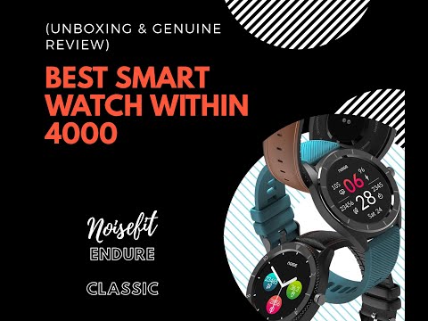 Best budget smartwatch|Noisefit endure classic edition|Unboxing and installation|watch before u buy