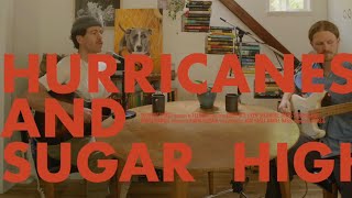 Hurricanes and Sugar Highs Acoustic Video