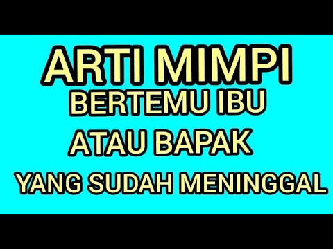 Video: Mengapa Ibu Bapa Yang Mati Bermimpi