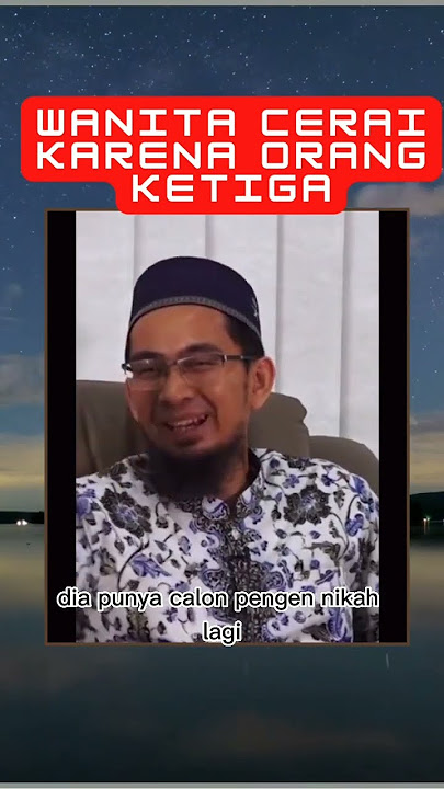 wanita bercerai karena orang ketiga #kajianislam #shortsyoutube #dakwah #shorts