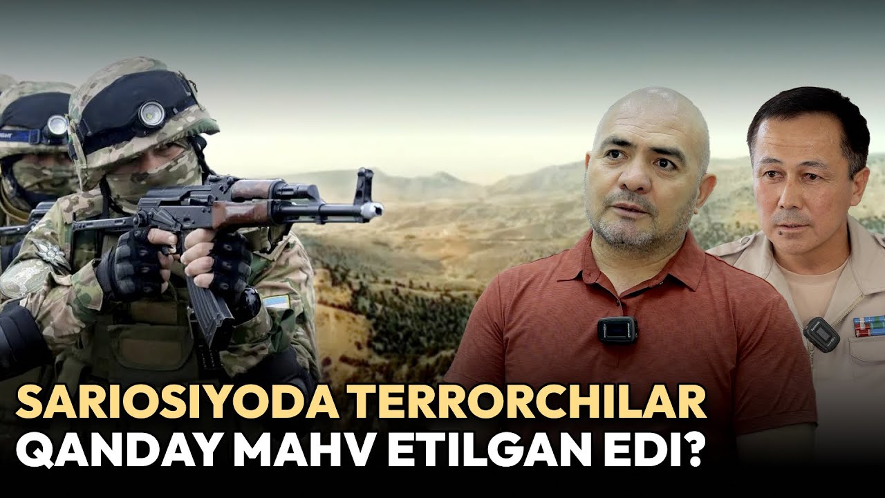 Sariosiyo voqealari: terrorchilarni mahv etgan harbiylar tilidan hikoya