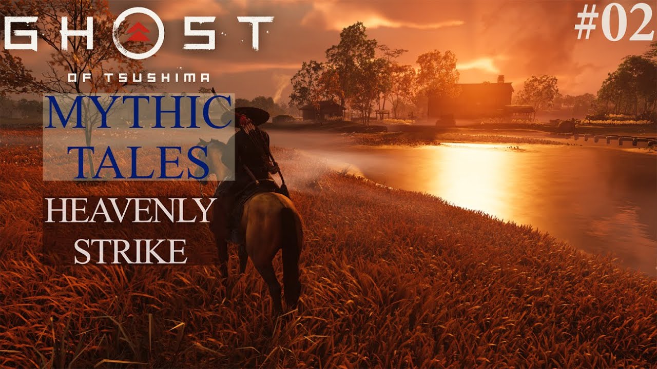How To Get The Heavenly Strike Mythic Tales Ghost Of Tsushima YouTube