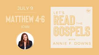 July 9: Matthew 4-6 (CSB)