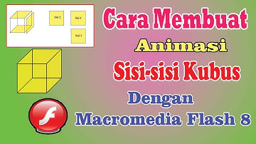 Cara Membuat Bangun Ruang Kubus || Membuat Media Pembelajaran dengan Macromedia Flash