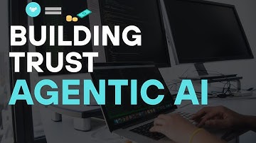 Building Trust in Agentic AI Systems: A Guide for Developers