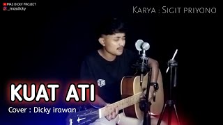 Download lagu KUAT ATI - COVER AKUSTIK BY DICKY IRAWAN ( mas dicky projet )