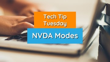 NVDA Modes - Tech Tip Tuesday