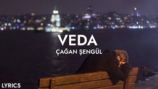 Çağan Şengül - Veda (Sözleri)