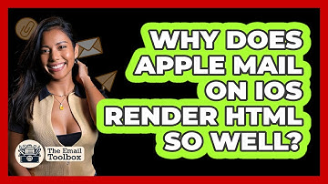 Why Does Apple Mail On iOS Render HTML So Well? - TheEmailToolbox.com