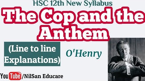 HSC 12th | The Cop and the Anthem | O