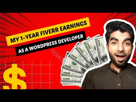 My One Year Earning On Fiverr As A Wordpress Developer How I Earn Rs 100 000 Month From Fiverr Youtube