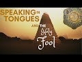 Speaking in Tongues, the Tower of Babel and the Holy Fool | Jonathan Pageau