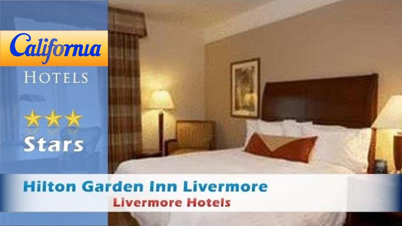 Hilton Garden Inn Livermore, Livermore Hotels California YouTube