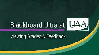 Blackboard Ultra at UAA: Viewing Grades & Feedback