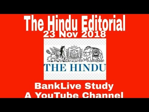 The Hindu Editorial | Daily Hindu Editorial Analysis| 23 Nov 2018