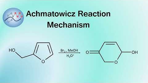 Achmatowicz Reaction Mechanism | Organic Chemistry
