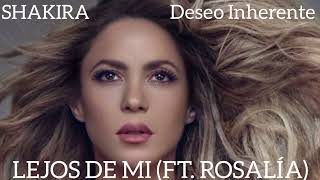 Shakira, Rosalía - Lejos De Mi (From: Shakira 'Deseo Inherente' 2024)