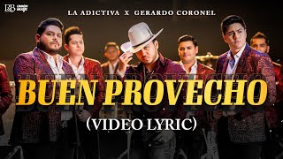 Buen Provecho - La Adictiva x Gerardo Coronel "El Jerry" [Video Lyric)